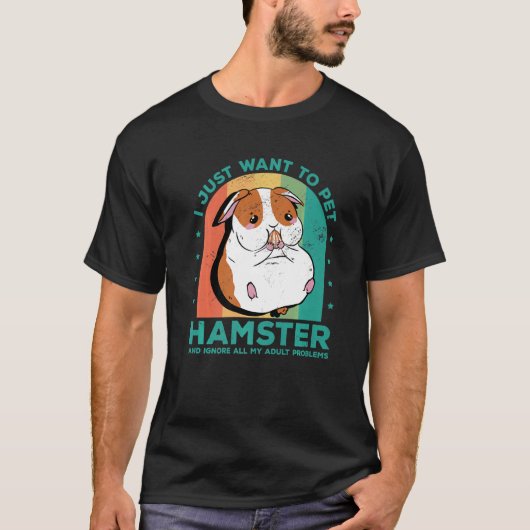 T-shirt Je Veux Juste Pet Hamster Et Ignorer Mon Adulte Pr (Devant)