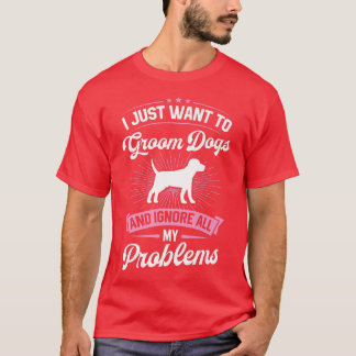 T-shirt Je Veux Juste Rassembler Des Chiens Et Ignorer Tou