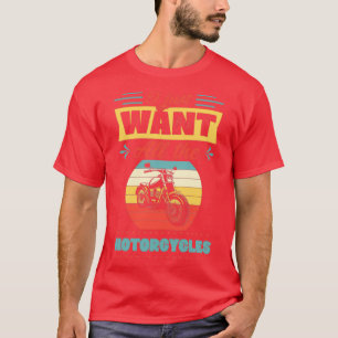 T-shirt Je Veux Juste Toutes Les Motos Vélo Style Vintage