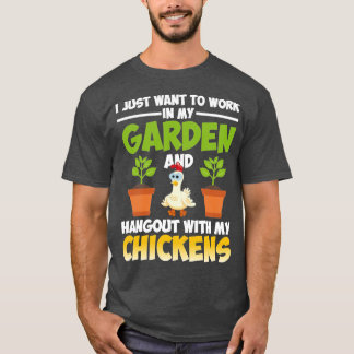 T-shirt Je veux juste travailler dans mon jardin et m'atta