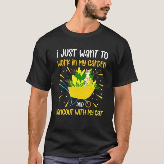 T-shirt Je Veux Juste Travailler Dans Mon Jardin Et Me Per (Devant)
