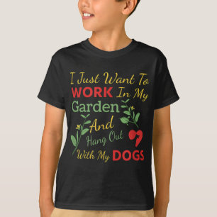 T-shirt Je Veux Juste Travailler Dans Mon Jardin Et Me Rac