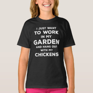 T-shirt Je veux juste travailler dans mon jardin et traîne