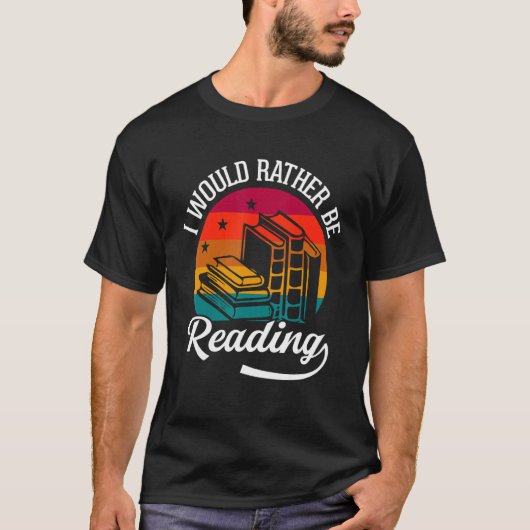 T-shirt Je Veux Plutôt Lire Livre Reader Bookworm (Devant)