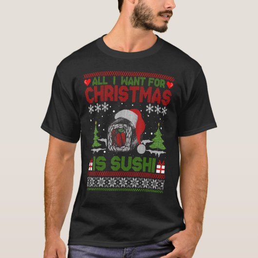 T-shirt Je Veux Pour Noël C'Est Sushi Ugly Sweater (Devant)