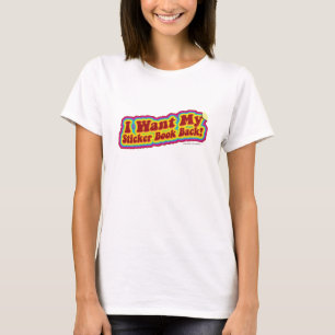 T-shirt Je Veux Que Mon Livre Sticker Revienne