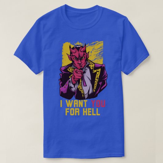 T-shirt Je veux que tu sois pour l'Enfer Drôle Diable Oncl (Design devant)