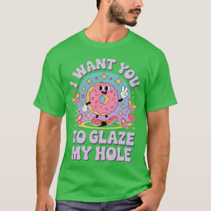 T-shirt Je veux que vous glacie mon donut trou femmes humo