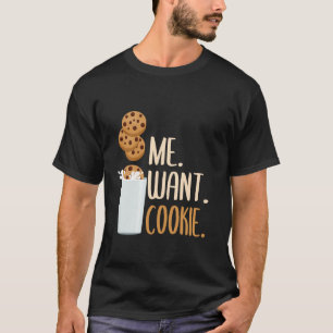 T-shirt Je veux un cookie cookie et lait pépites de choco