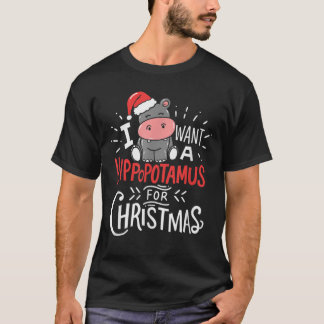T-shirt Je Veux Un Hippopotame Pour Noël Hippo