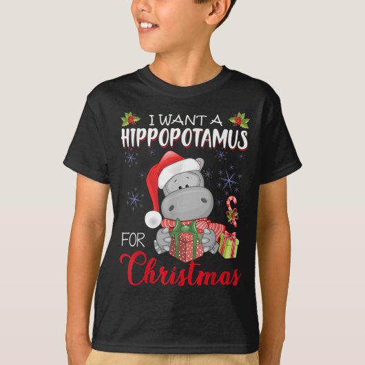 T-shirt Je Veux Un Hippopotame Pour Noël Hippo De Noël (Devant)