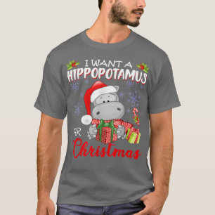 T-shirt Je Veux Un Hippopotame Pour Noël Mignonne Hippo We