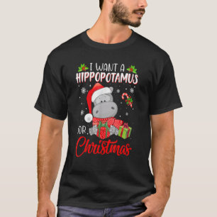 T-shirt Je veux un hippopotame pour Noël Noël Noël Noël No
