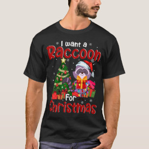 T-shirt Je Veux Un Raccoon Pour Un Amoureux De Noël Père N