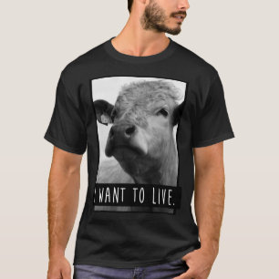 T-shirt Je veux vivre vache drôle