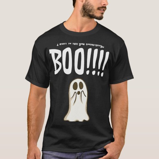 T-shirt Je Veux Vous Dire Quelque Chose De Boo Halloween G (Devant)