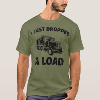 T-shirt Je Viens D'Abandonner Un Camion Drôle Chargé (2)