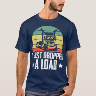 T-shirt Je Viens D'Abandonner Un Chargement Chauffeur Cami