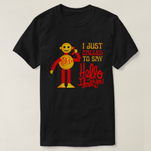 T-shirt JE VIENS DE DIRE BONJOUR JE T'AIME LES valentines