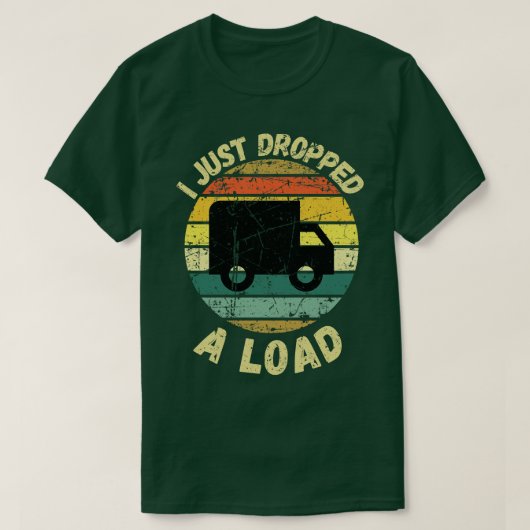 T-shirt Je Viens De Laisser Tomber Une Charge 2 (Design devant)