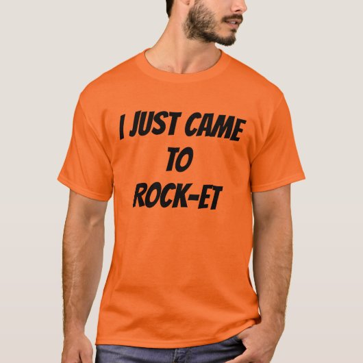 T-shirt Je viens de Rock-et (Devant)