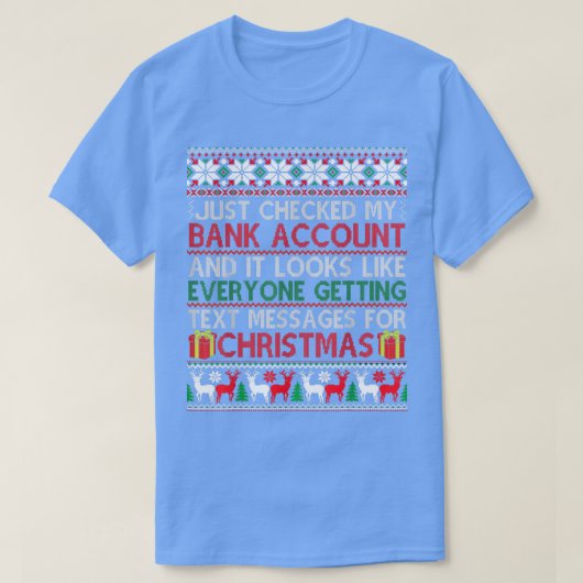 T-shirt Je Viens De Vérifier Mon Compte Bancaire Tet Pour  (Design devant)