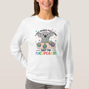 T-shirt Je viens de vous faire cuire un peu fermer le koal