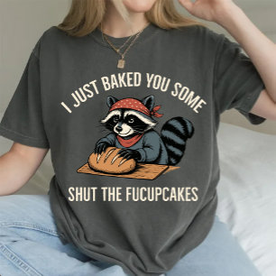 T-shirt Je viens de vous préparer des gâteaux Taisez Le Fu