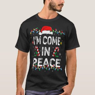 T-shirt Je Viens En Paix, Je Suis En Paix, Je Suis En Trai