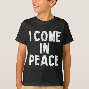 T-shirt Je viens en paix Je suis la paix Couple drôle Sain