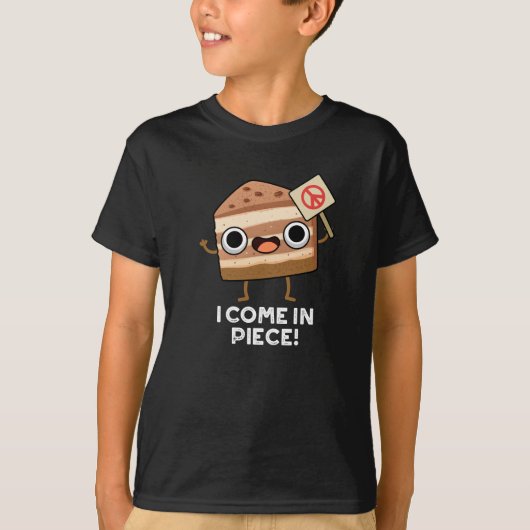 T-shirt Je Viens En Pièce Drôle Pun De Gâteau Dark BG (Devant)