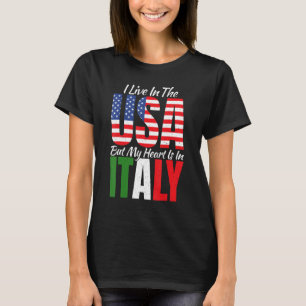 T-shirt Je vis aux Etats-Unis mais mon coeur est en Italie