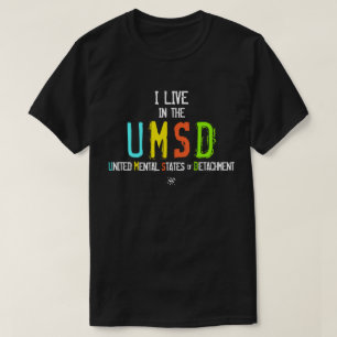 T-shirt Je vis aux Etats-Unis Mental Etats of Detachment