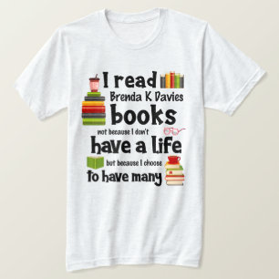 T-shirt Je Vis Beaucoup De Vies Lire Brenda K Davies Livre