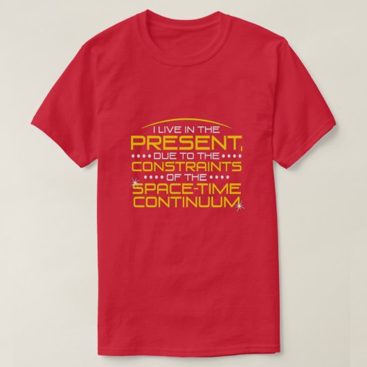 T-shirt Je vis dans le présent... (Design devant)