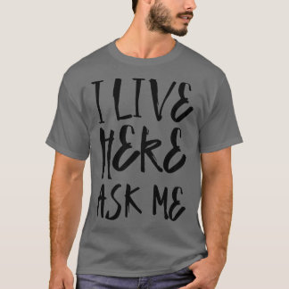 T-shirt Je vis ici me demande