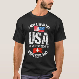 T-shirt Je Vis Peut-Être Aux États-Unis Mais Mon Histoire 
