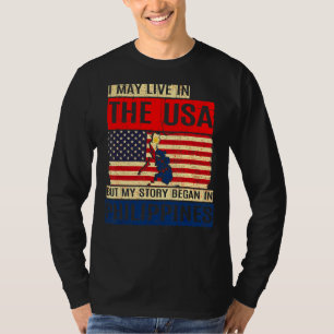 T-shirt Je Vis Peut-Être Aux Etats-Unis Mais Mon Histoire 