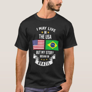 T-shirt Je Vis Peut-Être Aux Etats-Unis Mais Mon Histoire