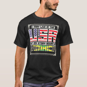 T-shirt Je Vis Peut-Être Aux Etats-Unis Mais Mon Histoire