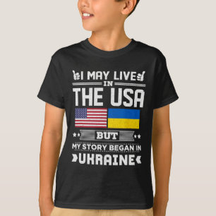 T-shirt Je vis peut-être aux États-Unis mais mon histoire