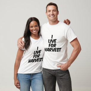 T-shirt Je vis pour la récolte