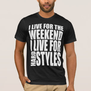 T-shirt Je vis pour le week-end