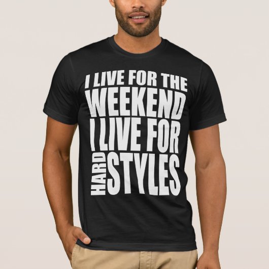 T-shirt Je vis pour le week-end (Devant)