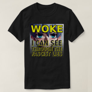 T-shirt Je Vois À Travers Les Mensonges Fascistes
