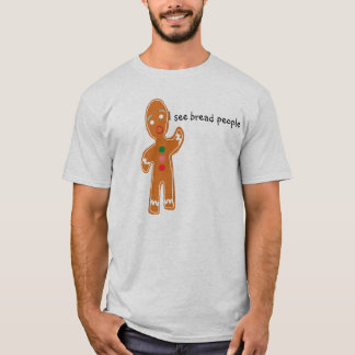 T-shirt Je vois des personnes de pain