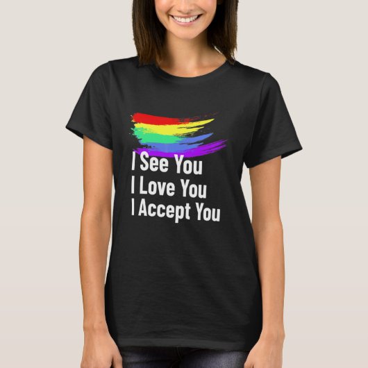 T-shirt Je Vois Je Vous Aime Je Vous Accepte Lgbtq Ally Ga (Devant)