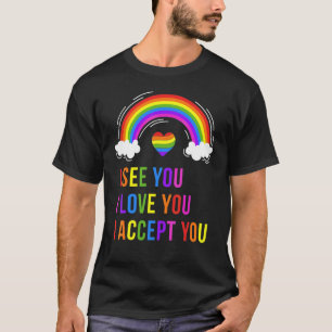 T-shirt Je Vois Je Vous Aime Je Vous Accepte Lgbtq Ally Ga