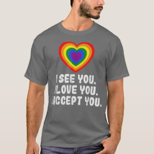 T-shirt Je vois l'amour vous accepter avec le coeur arc-en