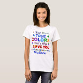 T-shirt Je vois tes vraies COULEURS (Devant entier)